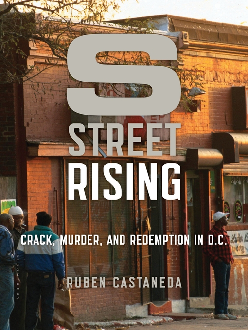 Title details for S Street Rising by Ruben Castaneda - Available